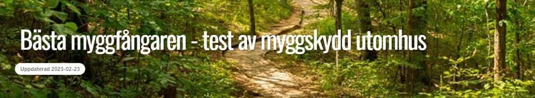 Test av myggskydd utomhus i naturskön skogsmiljö.